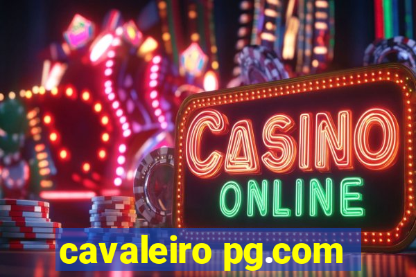 cavaleiro pg.com